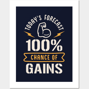 Today's Forecast 100% Chance Of Gains Posters and Art